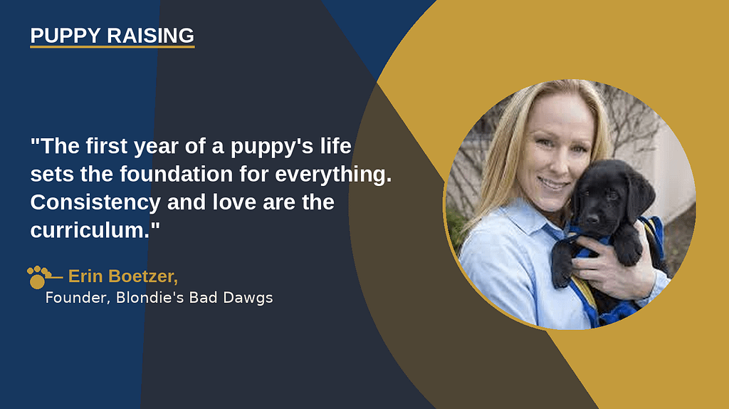 Erin Boetzer Puppy Raising, Blondie's Bad Dawgs Erin Boetzer Puppy Raising Quotes